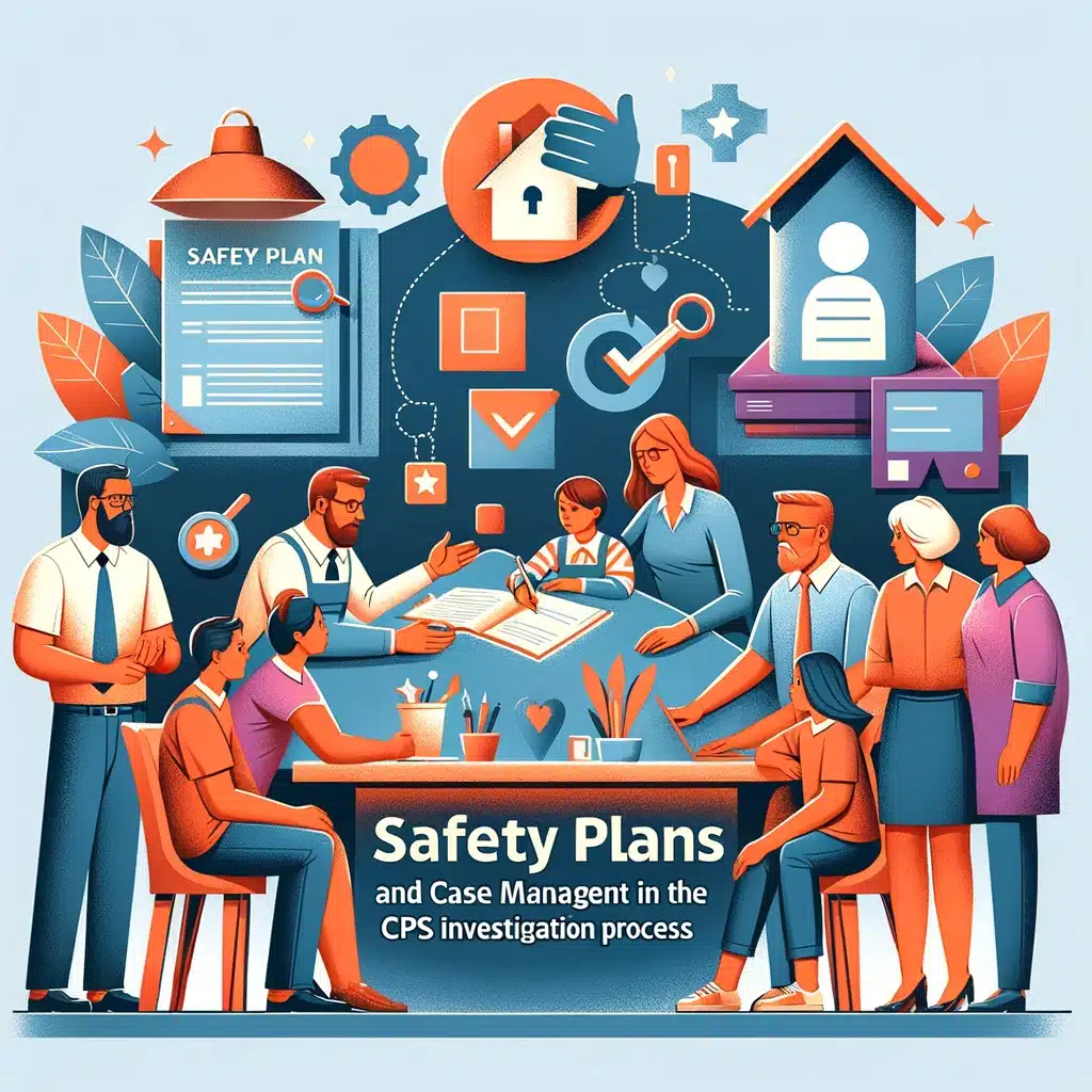 Safety Plans During CPS Investigations