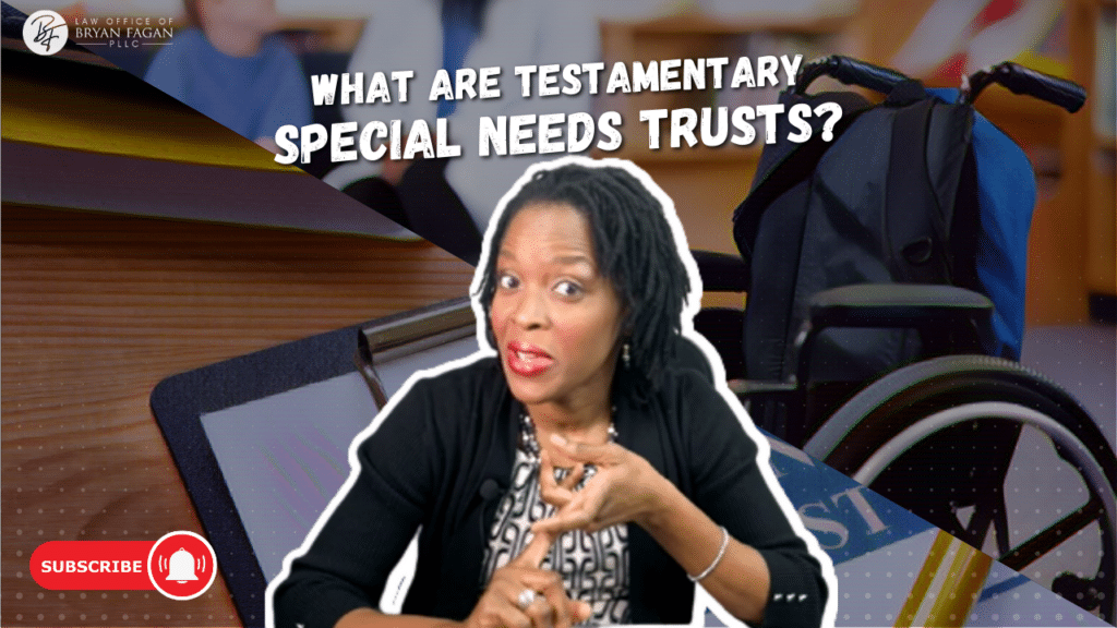 What are Testamentary Special Needs Trusts? Kay Lawyer