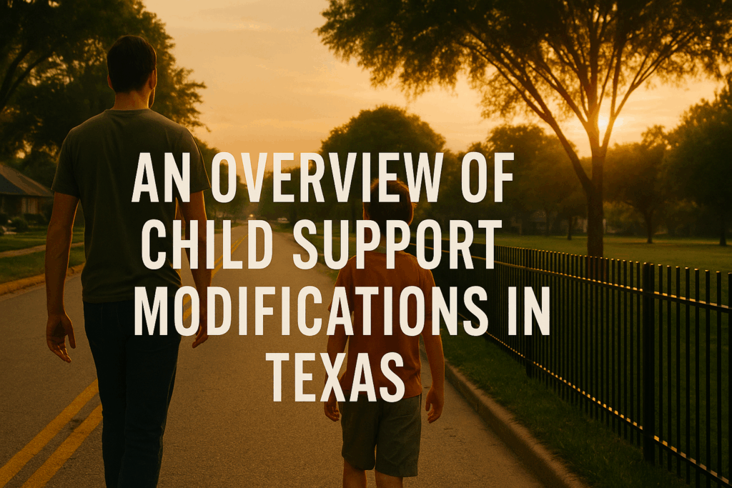 An overview of child support modifications in Texas.