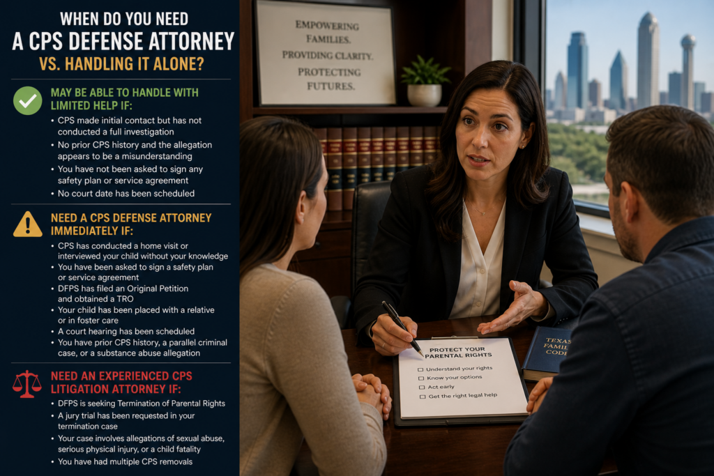 Attorney advising Dallas parents on when to hire a CPS defense lawyer during Texas child protective services case